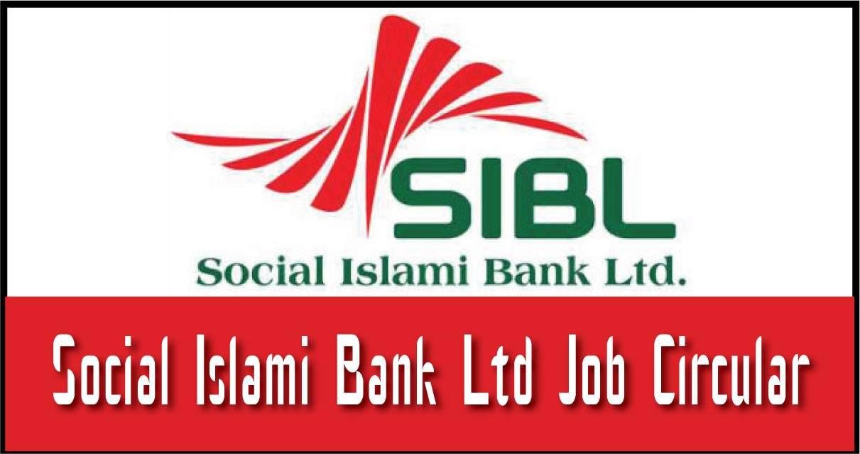 Sibl Job Circular Social Islami Bank Ltd Siblbd