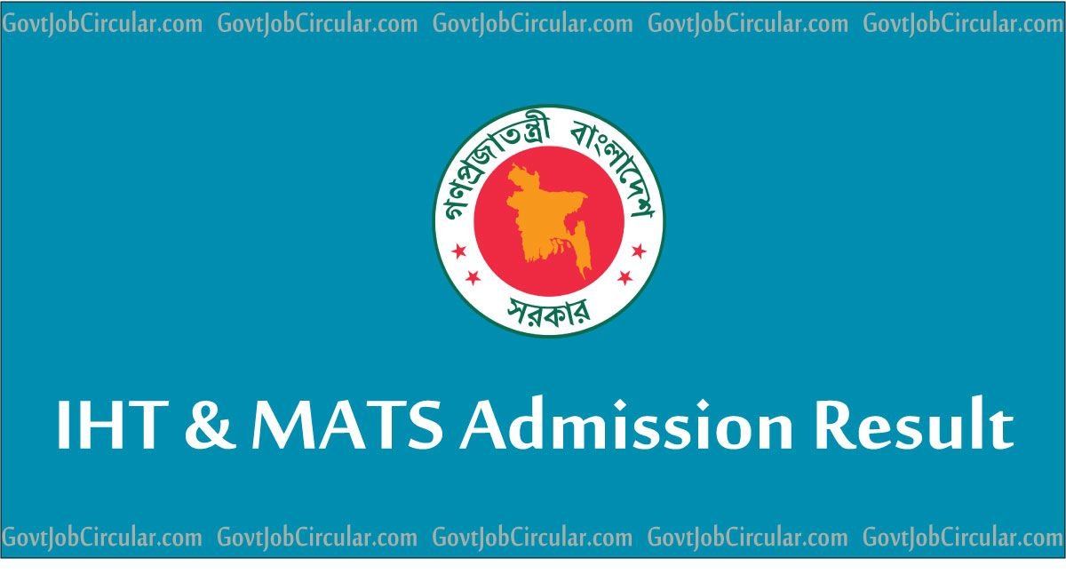 IHT & MATS Admission Result