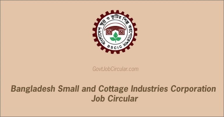 Government Jobs, Govt Jobs, job circular 2024, Job Circular in Dhaka, Bangladesh Small and Cottage Industries Corporation Job Circular, BSCIC Job Circular