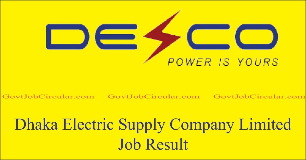 Dhaka Electric Supply Company Limited Job Result, DESCO Job Result, Job Exam Result, Job Results