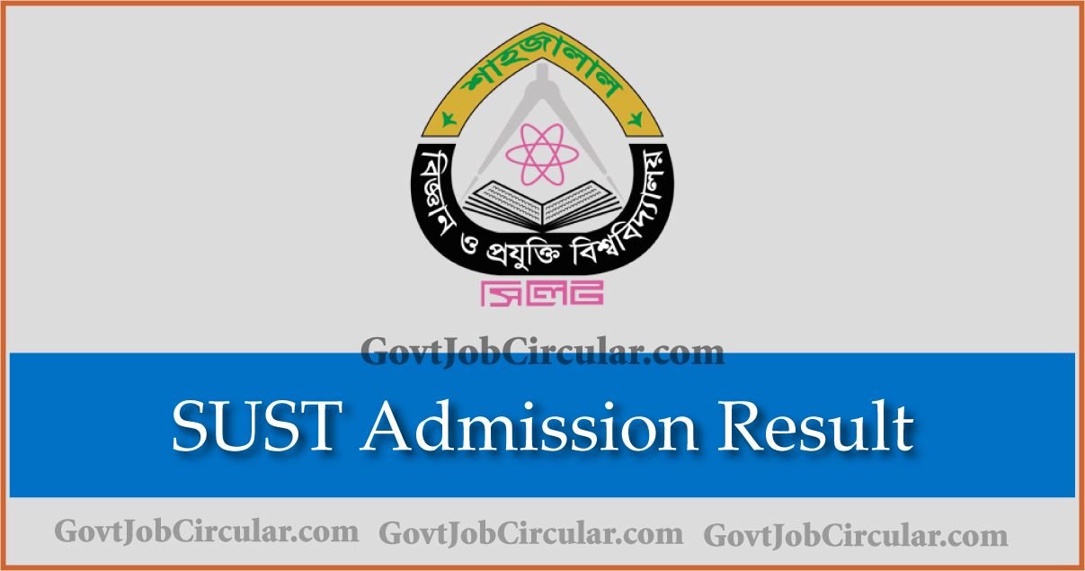 Admission Result, Shahjalal University of Science and Technology Admission Test Result, SUST Admission Result, SUST Admission Test Result