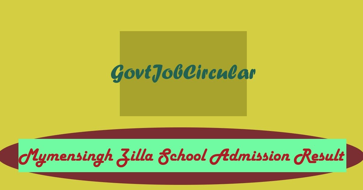 Admission Result, Admission Test Result, Mymensingh Zilla School Admission Result, Education News