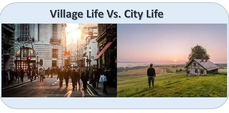 Village Life vs City Life